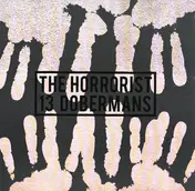 The Horrorist - 13 Dobermans / The Advent Rmx