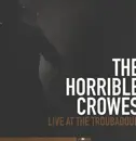 Double LP - The Horrible Crowes - Live At The Troubadour - Orange Vinyl , Ltd Ed