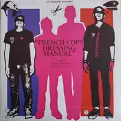The Hatepinks - French Cops Dressing Manual