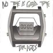 The Hats - No Time Is Good Time