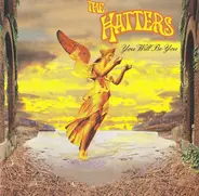 The Hatters - You Will Be You