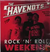 The Havenot's - Rock N Roll Weekend