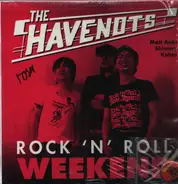 The Havenot's - Rock N Roll Weekend