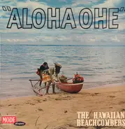 The Hawaian Beachcombers - Aloha Ohe