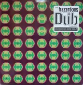 The Hazardous Dub Company - Dangerous Dubs Vol. 2