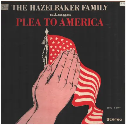 The Hazelbaker Family - Plea To America