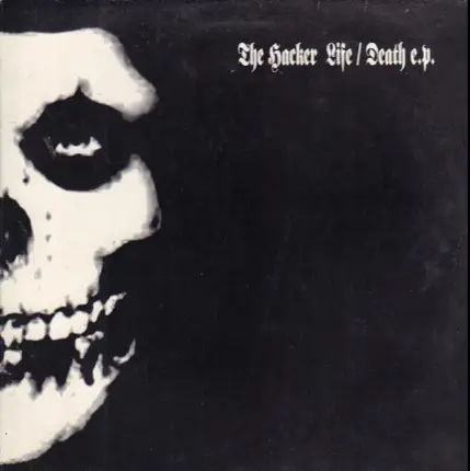 The Hacker - Life / Death E.P.