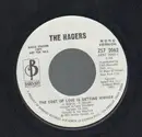 7inch Vinyl Single - The Hagers - The Cost Of Love Getting Higher