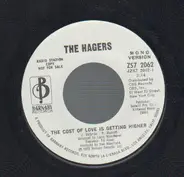 The Hagers - The Cost Of Love Getting Higher