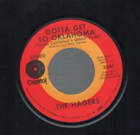 The Hagers - Gotta Get To Oklahoma / Your Tender Loving Care