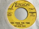 7inch Vinyl Single - The Hair Pair - Help Her Up / You Took The Time