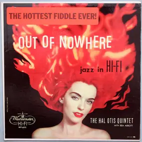 The Hal Otis Quintet With Bea Abbott - Out Of Nowhere