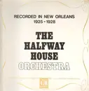 LP - The Halfway House Orchestra - Recorded In New Orleans 1925 - 1928