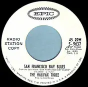 The Halifax Three - San Francisco Bay Blues