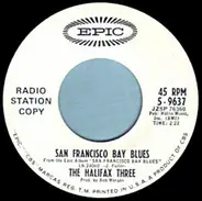 The Halifax Three - San Francisco Bay Blues