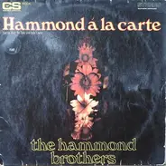 The Hammond Brothers - Hammond Á La Carte