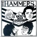 7inch Vinyl Single - The Hammers - I Hate Dead Pop Stars - Numbered
