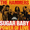 7inch Vinyl Single - The Hammers - Sugar Baby