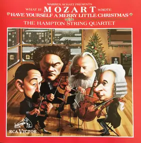 Hampton String Quartet - What If Mozart Wrote "Have Yourself A Merry Little Christmas: