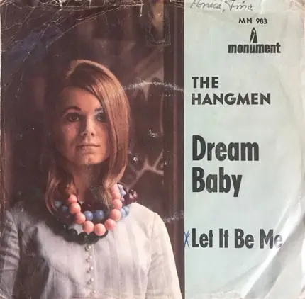 The Hangmen - Dream Baby / Let It Be Me