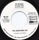 7inch Vinyl Single - The Hangtown Fry - Te Quiero (I Love You) / The Quiet Side Of Love