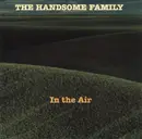 CD - The Handsome Family - In The Air