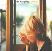 CD - The Hang-Ups - So We Go