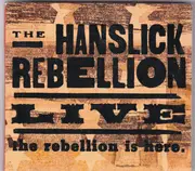 CD - The Hanslick Rebellion - The Rebellion Is Here. - Digipak