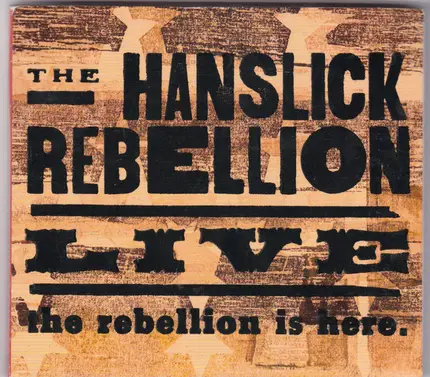 The Hanslick Rebellion - The Rebellion Is Here.
