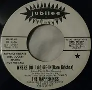 The Happenings - New Day Comin' / Where Do I Go / Be-In (Hare Krishna)