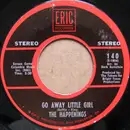 7inch Vinyl Single - The Happenings - Go Away Little Girl / See You In September