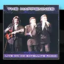 CD - The Happenings - Live On XM Satellite Radio