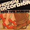LP - The Happy Accordion - Goodtime Dancing