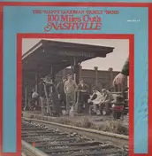 The Happy Goodman Family - 100 Miles Out 'A Nashville