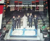 The Happy Goodman Family - Happy Goodman Family Hour
