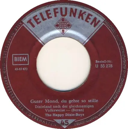 The Happy Dixie-Boys - Guter Mond, Du Gehst So Stille / Ich Weiß Nicht, Was Soll Es Bedeuten