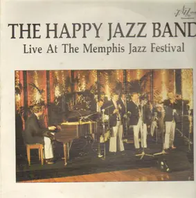 The Happy Jazz Band - Live At The Memphis Jazz Festival