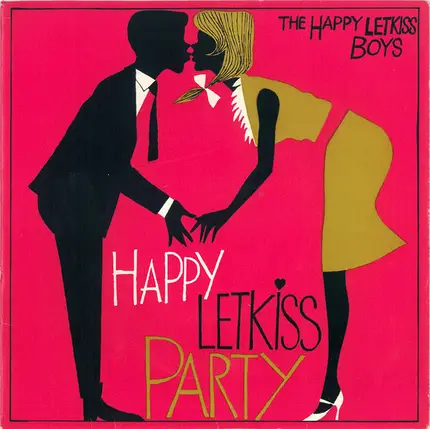 The Happy Letkiss-Boys - Happy Letkiss Party