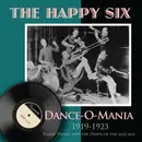 CD - The Happy Six - Dance-O-Mania (1919-1923)