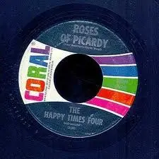 The Happy Times Four - Roses Of Picardy / Trotterville Trolley