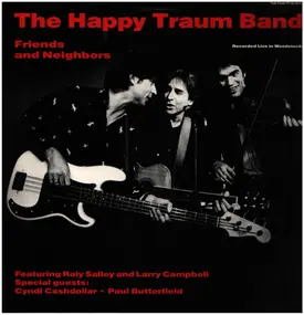 The Happy Traum Band - Friends And Neighbors