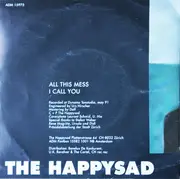 7inch Vinyl Single - The Happysad - All This Mess