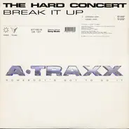 The Hard Concert - Break It Up