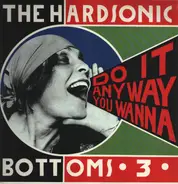 The Hardsonic Bottoms 3 - Do It Anyway You Wanna