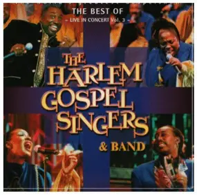 The Harlem Gospel Singers - The Best of - live in convert vol. 3