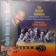The Harlem Ramblers , Mike Goetz , Travis Haddix - Knee Deep in the Blues