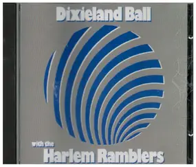 The Harlem Ramblers - Dixieland Ball with the Harlem Ramblers