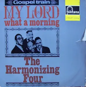 The Harmonizing Four - My Lord What A Morning