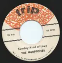 7inch Vinyl Single - The Harptones - Sunday Kind Of Love / My Memories Of You