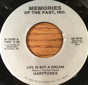 The Harptones - Life Is But A Dream / Crazy Love